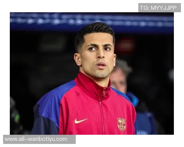 国米与坎塞洛新接触进行中薪资分配尚未达成一致